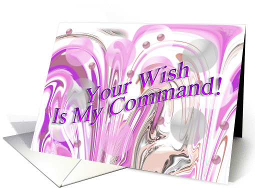 Your Wish Is My Command - Blank Inside card (103167)