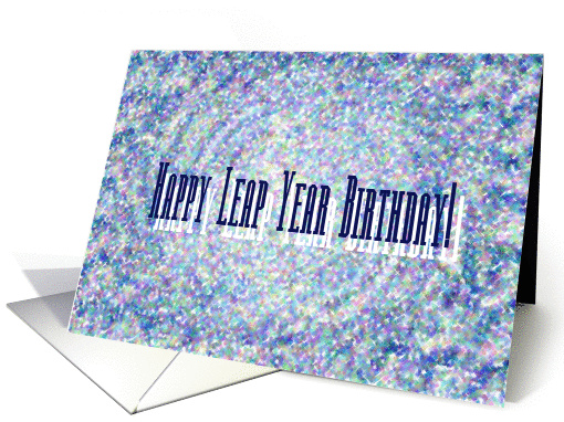 Happy Leap Year Birthday  - Verse Inside card (154413)