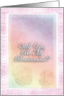 Will You Be My Bridesmaid? - Blank Inside card