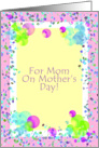 For Mom On Mothers Day! - Verse Inside card