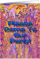 Please Come To Our Party! - Make This Your Own Invitation! card