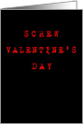 Screw Valentine’s Day Anti-Valentine Card