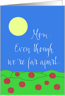 Even Though We’re Far Apart Mother’s Day card