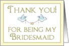 Thank you for being my bridesmaid card