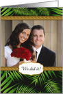 Tropical Leaves Photo Wedding Just Married Announcement card