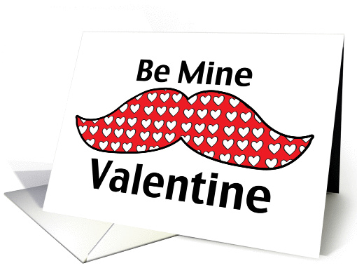 Be Mine Valentine Mustache with Heart Fill card (1021521)