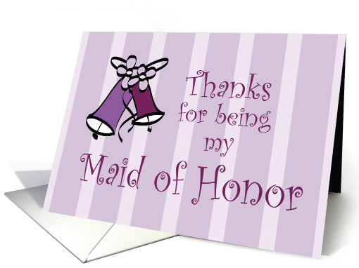 Wedding Bells Thanks for Being My Maid of Honor card (906323)
