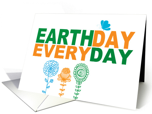 Earth Day Every Day card (914328)