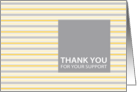 Amber Stripe Corporate Thank You For Your Support Card