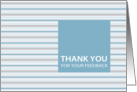 Cornflower Stripe Thank You For Your Feedback Card