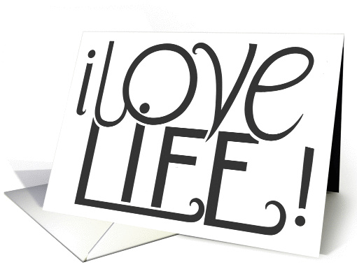 I Love Life card (108430)