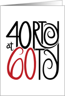40rty at 60ty card
