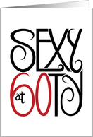 Sexy at 60ty card