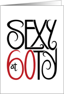 Sexy at 60ty