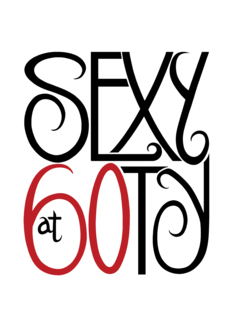 Sexy at 60ty