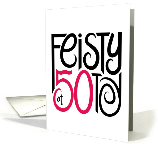Feisty at 50 card (161013)