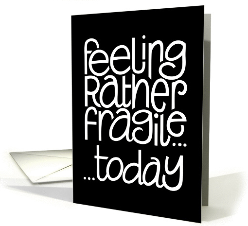 Feeling Fragile Black card (201476)