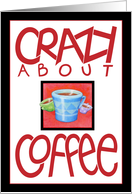 Crazy about Coffe red card