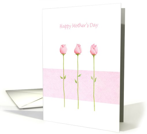 3 Pink Rosebuds Mother's Day card (411671)