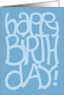 Happy Birth Day blue card