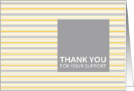 Amber Stripe Corporate Thank You For Your Support Card