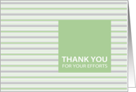 Pistachio Stripe Thank You For Your Efforts Card