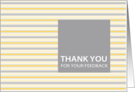 Amber Stripe Thank You For Your Feedback Card