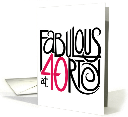 Fabulous at 40! card (95896)