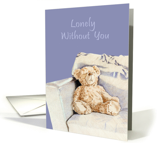 Lonely Without You Teddy card (99167)