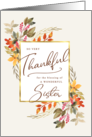 Thankful Fall Foliage Thanksgiving Holiday Greeting for Sister card