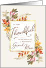 Thankful Fall Foliage Thanksgiving Greeting for Grand Mom card