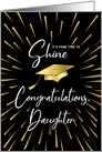Graduation Time to Shine Gold Fireworks - Congratulations Daughter card