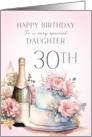 Daughter 30th Birthday Champagne and Cake card