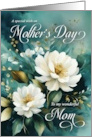 Mothers Day For Mom Vintage White Gardenia card