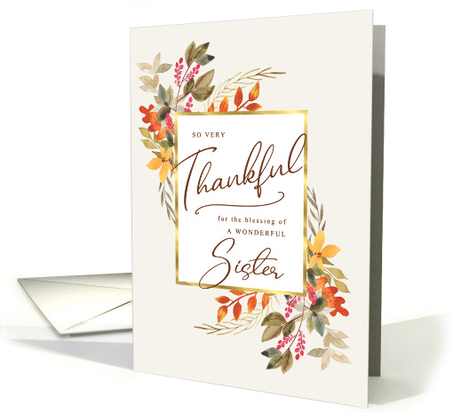 Thankful Fall Foliage Thanksgiving Holiday Greeting for Sister card