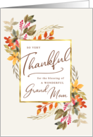 Thankful Fall Foliage Thanksgiving Greeting for Grand Mom card