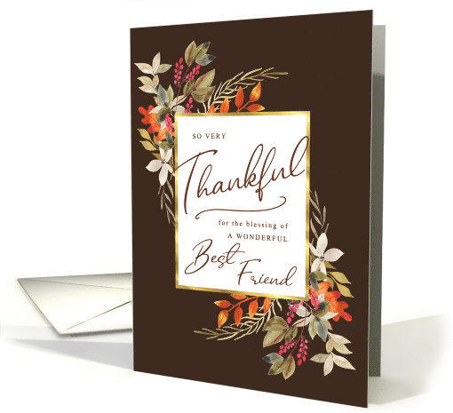 Thankful Fall Foliage Thanksgiving Greeting for Best Friend card