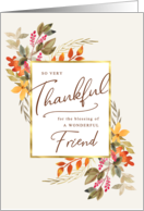 Thankful Fall Foliage Thanksgiving Greeting for a Wonderful Friend card