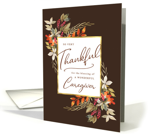Thankful Fall Foliage Thanksgiving Greeting for Caregiver card