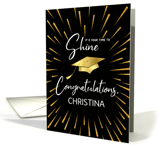 Graduation Congratulations Customize Name Time to Shine card (1605548)