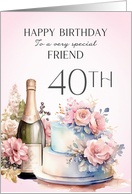 Friend 40th Birthday Champagne and Cake card