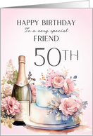 Friend 50th Birthday Champagne and Cake card