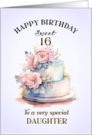 Daughter Sweet 16 Birthday Cake and Roses card