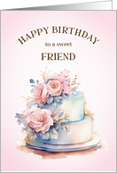 Happy Birthday Friend with Cake and Roses card
