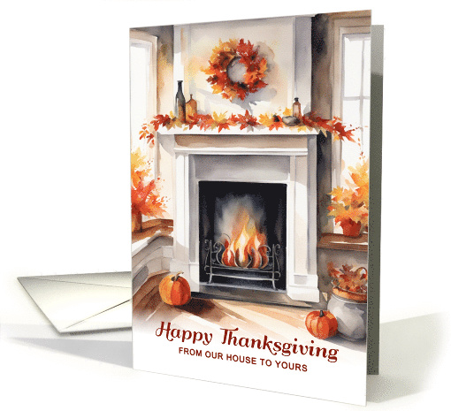 From Our House to Yours Cozy Thanksgiving Fireplace card (1881666)