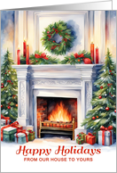 Happy Holidays From Our House to Yours Cozy Fireplace card
