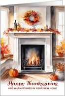 Happy Thanksgiving Cozy Fireplace Your New Home card