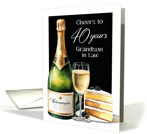 Grandson In Law Cheers to 40 Years Birthday Champagne card (1893798)