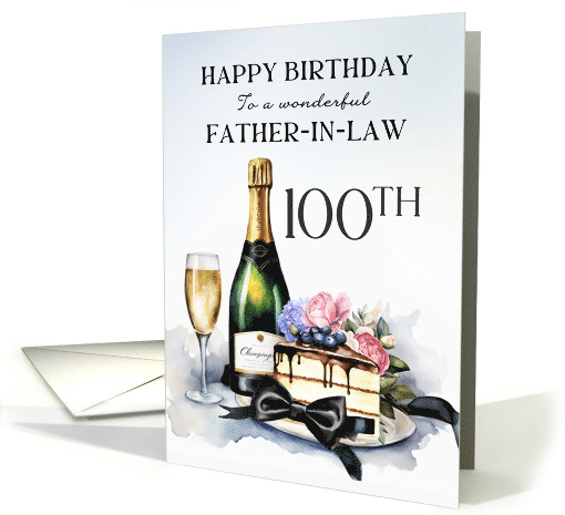Father in Law 100th Birthday Champagne and Cake card (1894154)