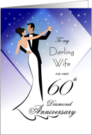 To Wife 60th Diamond Anniversary Dancing Couple card